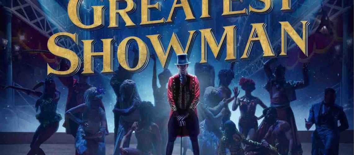 The Greatest Showman, uno spettacolare musical imperfetto